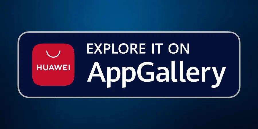 Explore it on AppGallery